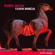 Tango Boréal - Pampa Blues (2014) [Hi-Res]