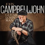John Campbelljohn - Guitar Lovin'Man (2020)