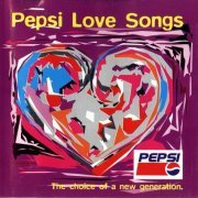 VA - Pepsi Love Songs - The Choice Of A New Generation (1999)
