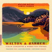 Thomas Bowes, Malmö Opera Orchestra, Joseph Swensen - Walton & Barber: Violin Concertos & Works for Strings (2023) [Hi-Res]
