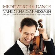 Vahid Khadem-Missagh - Meditation & Dance (2024)