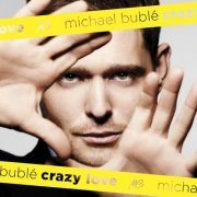 Michael Bublé - Crazy Love (2009) Hi Res