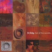 Dr Didg - Out Of The Woods (1994)