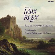Leon Botstein - Music of Max Reger: Reger & Romanticism (2002)