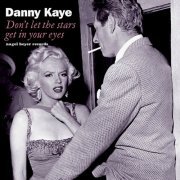 Danny Kaye - Don't Let the Stars Get in Your Eyes (2021)