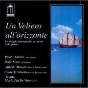Pietro Tonolo, Bebo Ferra, Alfredo Minotti, Umberto Vitiello, Ospite: Maria Pia De Vito - Un Veliero All'Orizzonte (1997)