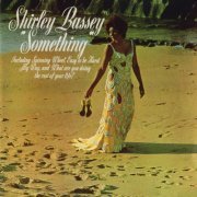 Shirley Bassey - Something (Reissue, Remastered) (1970/1999) Lossless