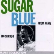 Sugar Blue - From Paris To Chicago (1988)
