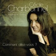 Cécile Charbonnel, Jean-michel Charbonnel, Jean-Baptiste Gaudray - Comment Allez-vous? (2008)