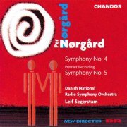 Leif Segerstam, Danish National Radio Symphony Orchestra - Per Nørgård: Symphonie Nos. 4 & 5 (1997)