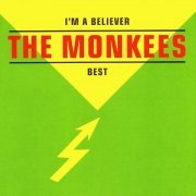 The Monkees - I'm a Believer - The Monkees Best (2023)