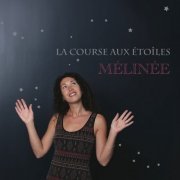 Melinee - La course aux etoiles (2024)