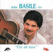 John Basile Trio - For All Time (1990)
