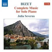 Julia Severus - Georges Bizet: Complete Music for Solo Piano (2011)