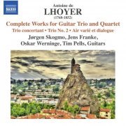 Oskar Werninge, Jørgen Skogmo, Tim Pells, Jens Franke - Lhoyer: Complete Works for Guitar Trio & Quartet (2016) [Hi-Res]