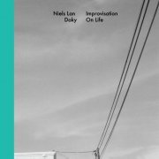 Niels Lan Doky - Improvisation on Life (2017) Hi-Res