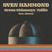 Sven Hammond - Green Chimneys – Juffie (2021) Hi Res