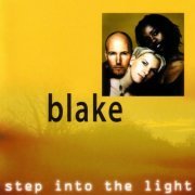 Blake - Step Into The Light (2000)