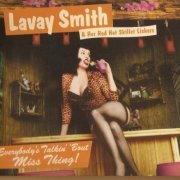 Lavay Smith & Her Red Hot Skillet Lickers -  Everybody's Talkin' 'Bout Miss Thing! (2000) FLAC