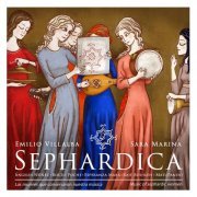 Emilio Villalba, Sara Marina - Sephardica, Music Of Sephardic Women (2020)