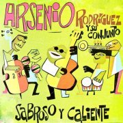 Arsenio Rodriguez - Sabroso Y Caliente: El Alma De Cuba 1951-56 (Remastered) (2019) [Hi-Res]