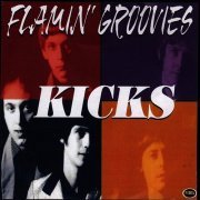 Flamin' Groovies - Kicks (2007)