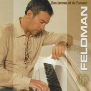 François Feldman - Des larmes et de l'amour (2006)