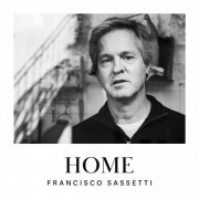 Francisco Sassetti - Home (2023)