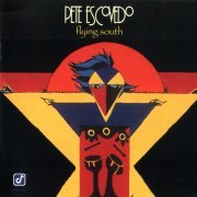 Pete Escovedo - Flying South (1995) FLAC