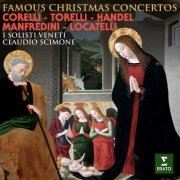 Claudio Scimone and I Solisti Veneti - Corelli, Torelli, Handel, Manfredini & Locatelli: Famous Christmas Concertos (2022)