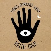 Hanks Company Band - Hello High (2022)