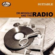 Dr. Woggle & The Radio - Suitable (2018)