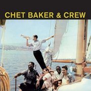 Chet Baker - Chet Baker & Crew (Bonus Track Version) (1956/2020)