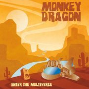 MonkeyDragon - Enter the Multiverse (2021) [Hi-Res]