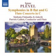 Jyvaskyla Sinfonia, Patrick Gallois - Pleyel: Flute Concerto - Symphonies in B flat major and in G major (2011)