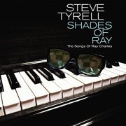 Steve Tyrell - Shades of Ray: The Songs of Ray Charles (2021) Hi Res