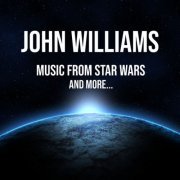 John Williams - John Williams: Music from Star Wars - and more... (2021)