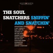 The Soul Snatchers - Sniffin' & Snatchin' (2008)