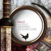 Hallé & Sir Mark Elder - Wagner Siegfried (2019) [Hi-Res]
