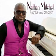 Nathan Mitchell - Gentle and Smooth (2024)