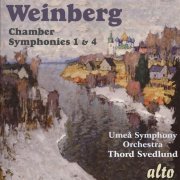 Umeå Symphony Orchestra, Thord Svedlund - Weinberg: Chamber Symphonies 1 & 4 (1998)