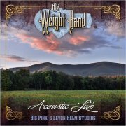 The Weight Band - Acoustic Live Big Pink & Levon Helm Studios (2021)