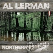 Al Lerman - Northern Bayou (2019)