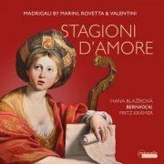 BernVocal, Hana Blažíková & Fritz Krämer - Stagioni d'amore: Madrigali by Marini, Rovetta & Valentini (2021) [Hi-Res]