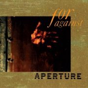 For Against - Aperture (Reissue, Remastered) (2018)