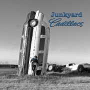 Junkyard Cadillacs - Junkyard Cadillacs (2024)