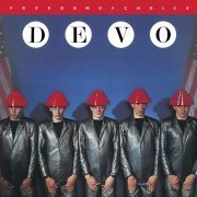 Devo - Freedom of Choice (Remaster, Deluxe Edition) (1980/2009)