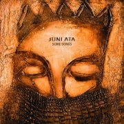 Juni Ata - Some Songs (2022) Hi-Res