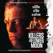 Robbie Robertson - Killers of the Flower Moon (Soundtrack from the Apple Original Film) (2023) [Hi-Res]