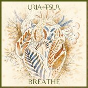 Uria Tsur - Breathe (2024)